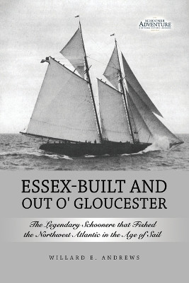 Essex-Built and Out O' Gloucester(English, Paperback, Andrews Willard E)