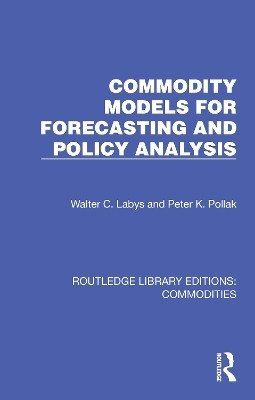 Commodity Models for Forecasting and Policy Analysis(English, Hardcover, Labys Walter C.)