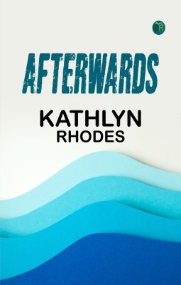 Afterwards(Paperback, Kathlyn Rhodes)