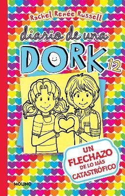 Un flechazo de lo mas catastrofico / Dork Diaries: Tales from a Not-So-Secret Crush Catastrophe(Spanish, Paperback, Russell Rachel Renee)