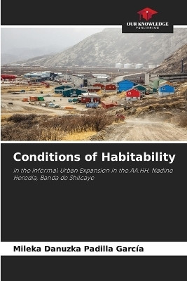 Conditions of Habitability(English, Paperback, Padilla Garcia Mileka Danuzka)