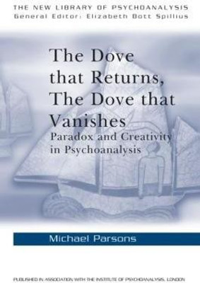 The Dove that Returns, The Dove that Vanishes(English, Paperback, Parsons Michael)