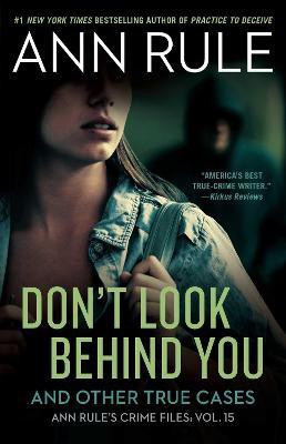 Don't Look Behind You: Volume 15(English, Paperback, Rule Ann)