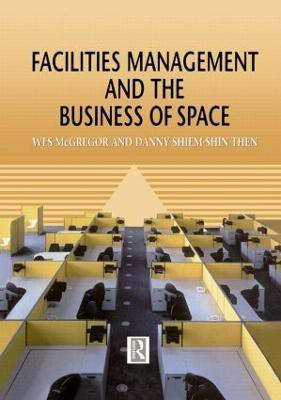 Facilities Management and the Business of Space(English, Hardcover, McGregor Wes)