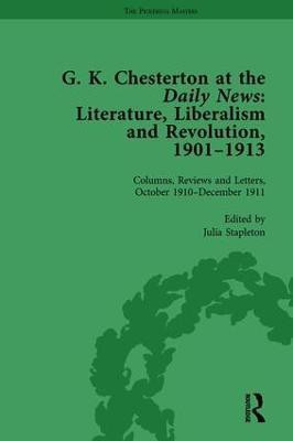 G K Chesterton at the Daily News, Part II, vol 7(English, Hardcover, Stapleton Julia)