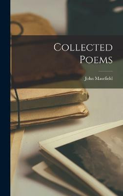 Collected Poems(English, Hardcover, Masefield John)