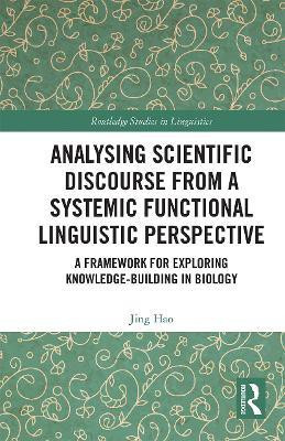 Analysing Scientific Discourse from A Systemic Functional Linguistic Perspective(English, Paperback, Hao Jing)