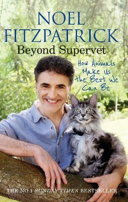 Beyond Supervet: How Animals Make Us The Best We Can Be(English, Paperback, Fitzpatrick Noel Professor)