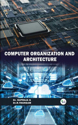 COMPUTER ORGANIZATION AND ARCHITECTURE(Paperback, Dr. Supraja G Dr.R.Thangam)