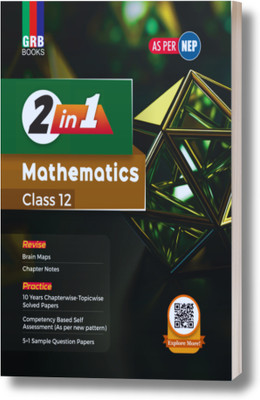 GRB 2 in 1 - Mathematics For Class 12 || Revise + Practice || Includes Chapterwise Competency Based Questions & latest CBSE Sample Question Paper || For CBSE 2026 Board Exam.(Paperback, Prashant Sharma)