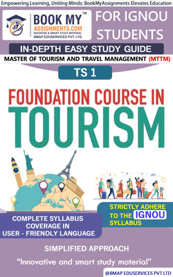 IGNOU TS 1 Foundation Course in Tourism Study Guide (In Depth Guide) for Ignou Student  - Best IGNOU exam preparation book(Paperback, BMA Publication)