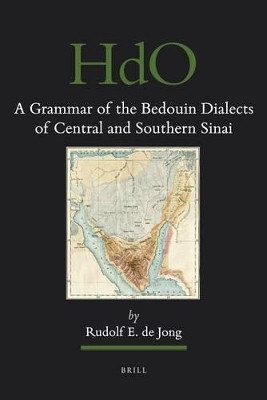 A Grammar of the Bedouin Dialects of Central and Southern Sinai(Arabic, Electronic book text, Jong Rudolf de)