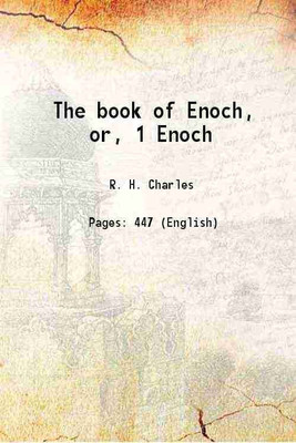 The book of Enoch or, 1 Enoch 1912 [Hardcover](Hardcover, R. H. Charles)