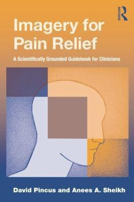 Imagery for Pain Relief(English, Paperback, Pincus David)