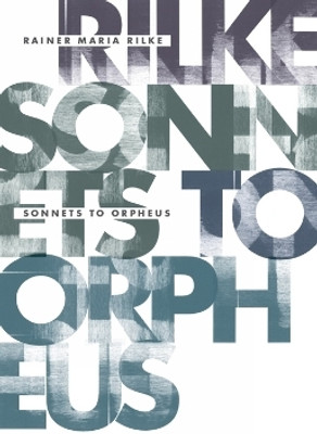 Sonnets to Orpheus(English, Paperback, Rilke Rainer Maria)