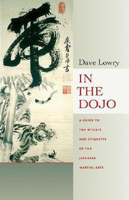 In the Dojo(English, Paperback, Lowry Dave)