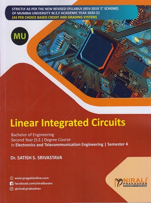 LINEAR INTEGRATED CIRCUITS (MU) - Second Year (S.E) Degree Course in Electronics and Telecommunication Engineering - Semester 4(Paperback, Dr. Satish Surendra Srivastava)