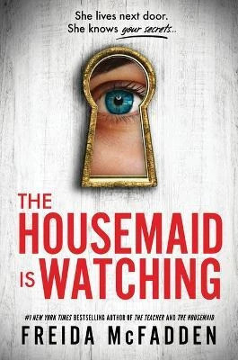 The Housemaid Is Watching(English, Hardcover, McFadden Freida)