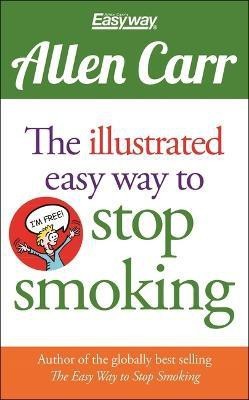 The Illustrated Easy Way to Stop Smoking(English, Paperback, Carr Allen)