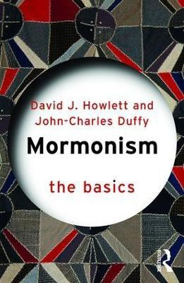 Mormonism: The Basics(English, Paperback, Duffy John Charles)