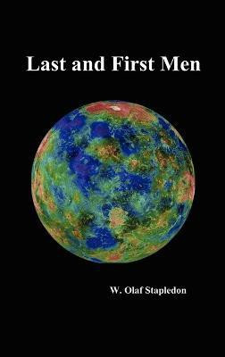 Last and First Men(English, Hardcover, Stapledon W. Olaf)