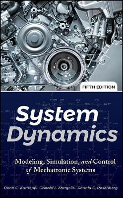 System Dynamics: Modeling, Simulation, and Control of Mechatronic Systems, Fifth Edition(English, Other digital, Karnopp DC)