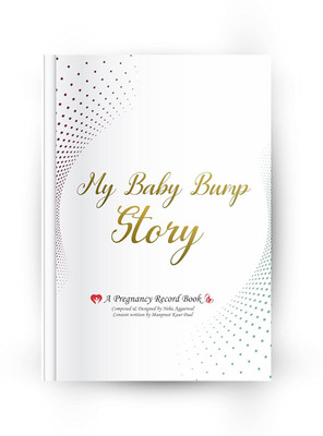 Clapjoy My Pregnancy Journal | My Baby Bump Story |Lovely Gift for First Time Moms - The Perfect Planner to Track Your Little Ones Life-Changing Journey(Hardcover, Neha Aggarwal)
