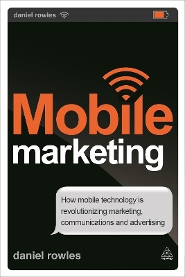Mobile Marketing(English, Electronic book text, Rowles Daniel)
