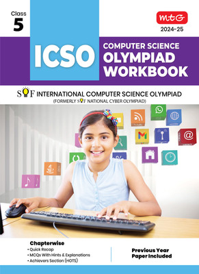 MTG International Computer Science Olympiad (ICSO) Workbook for Class 5 - Quick Recap, MCQs, Previous Years Solved Paper and Achievers Section - SOF ICSO Olympiad Preparation Books For 2024-2025 Exam(Paperback, MEETU MISRA)