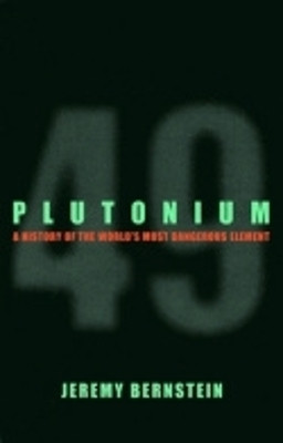 Plutonium(English, Paperback, Bernstein Jeremy)