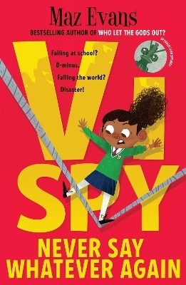 Vi Spy: Never Say Whatever Again(English, Paperback, Evans Maz)