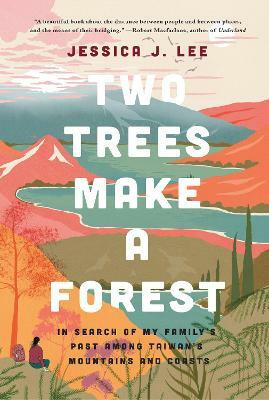 Two Trees Make a Forest(English, Paperback, Lee Jessica J.)