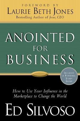 Anointed for Business(English, Paperback, Silvoso Ed)
