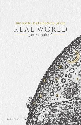 The Non-Existence of the Real World(English, Hardcover, Westerhoff Jan)
