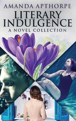 Literary Indulgence(English, Hardcover, Apthorpe Amanda)