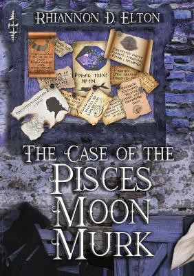 The Case of the Pisces Moon Murk(English, Paperback, Elton Rhiannon)