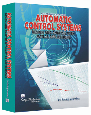 Automatic Control System Design and Analysis with Matlab Application(Paperback, Dr. Pankaj Swarnkar)