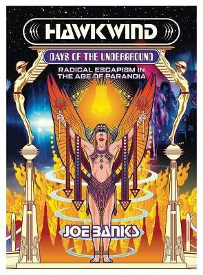 Hawkwind: Days Of The Underground(English, Paperback, Banks Joe)