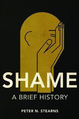 Shame(English, Paperback, Stearns Peter N.)