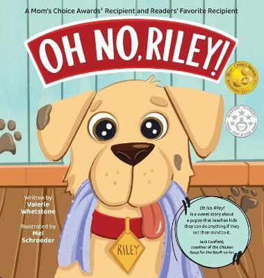 Oh No, Riley!(English, Hardcover, Whetstone Valerie)