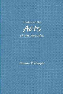 Studies of the Acts of the Apostles(English, Paperback, Dinger Dennis)