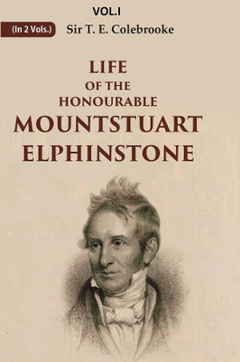Life of the Honourable Mountstuart Elphinstone 2nd(Paperback, Sir T. E. Colebrooke)
