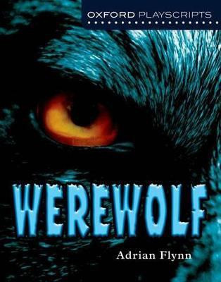 Oxford Playscripts: Werewolf(English, Paperback, Flynn)