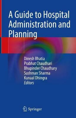 A Guide to Hospital Administration and Planning(English, Hardcover, unknown)
