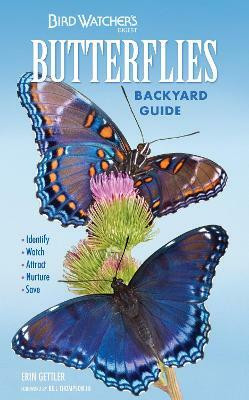 Bird Watcher's Digest Butterflies Backyard Guide(English, Paperback, Gettler Erin)