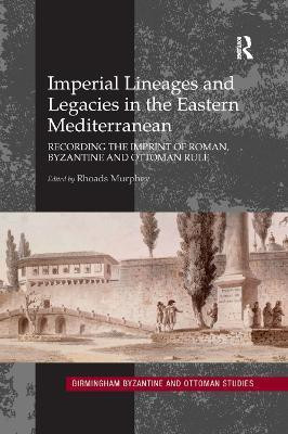 Imperial Lineages and Legacies in the Eastern Mediterranean(English, Paperback, unknown)