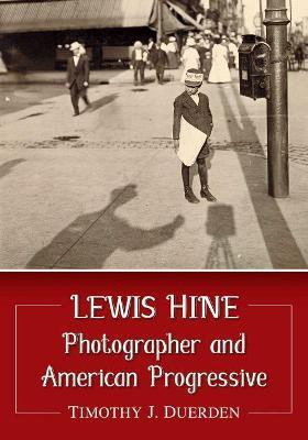 Lewis Hine(English, Paperback, Duerden Timothy J.)