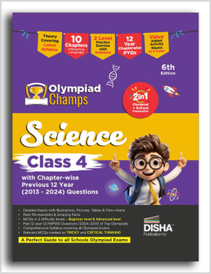 Olympiad Champs Science Class 4 with Chapter-wise Previous 12 Year (2013 - 2024) Questions 6th Edition | Complete Prep Guide with Theory, PYQs, Past & Practice Exercise(Paperback, Disha Experts)