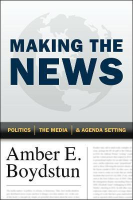 Making the News(English, Paperback, Boydstun Amber E.)