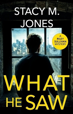 What He Saw(English, Paperback, Jones Stacy M)